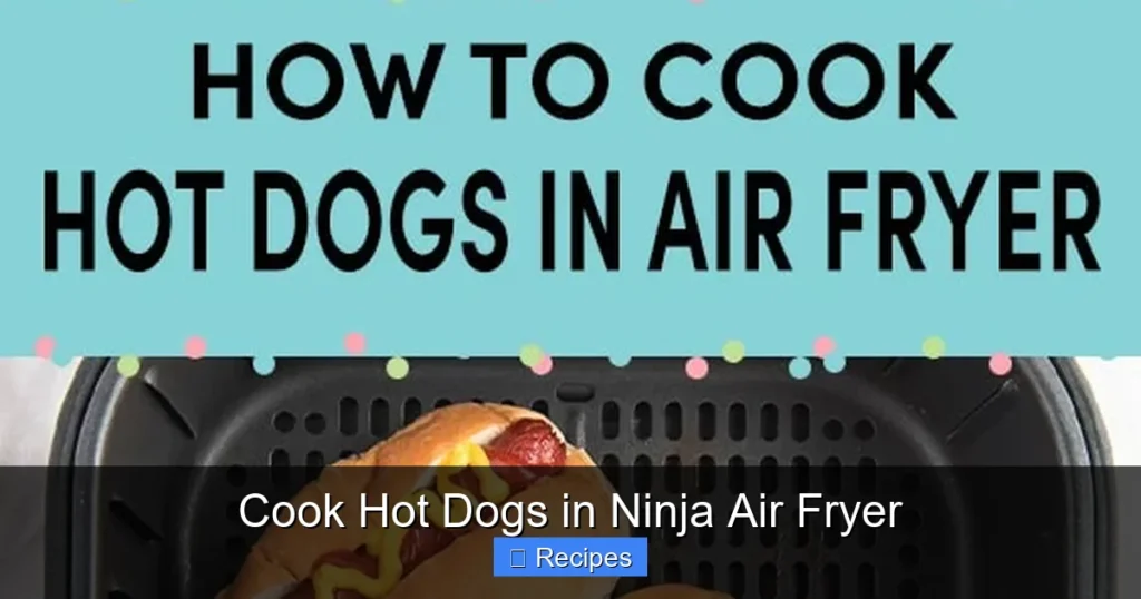 Cook Hot Dogs in Ninja Air Fryer