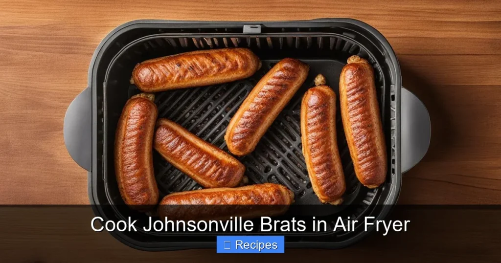 Cook Johnsonville Brats in Air Fryer