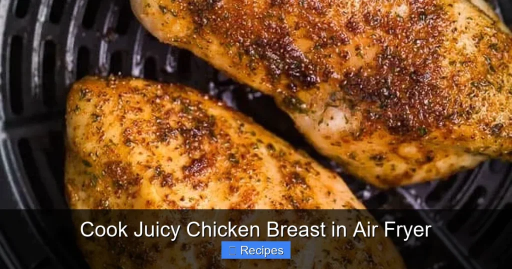 Cook Juicy Chicken Breast in Air Fryer