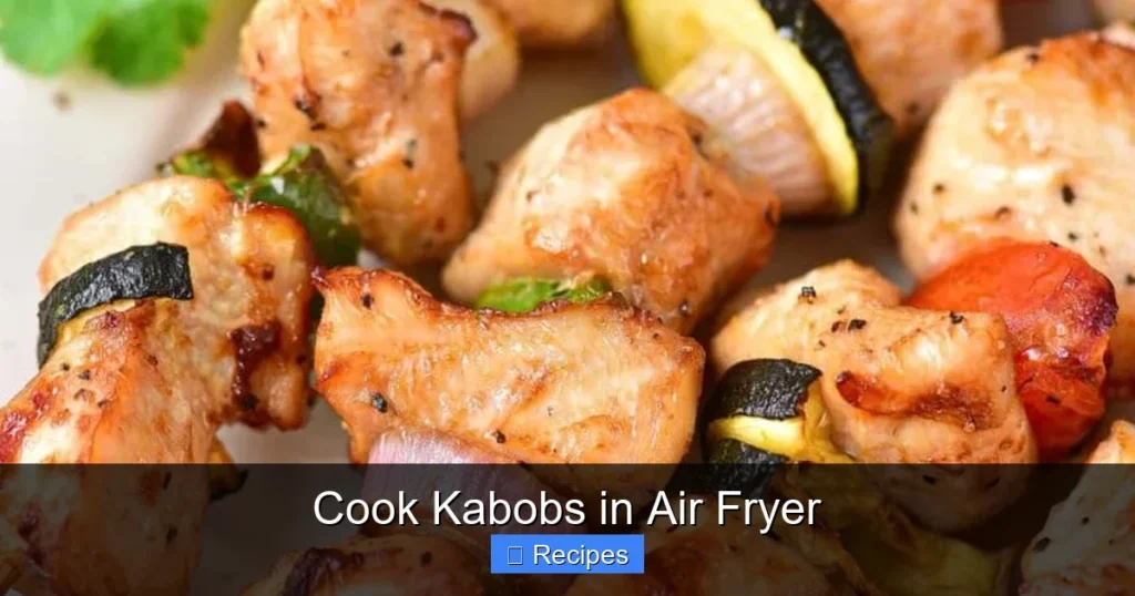 Cook Kabobs in Air Fryer