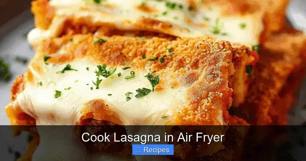Cook Lasagna in Air Fryer
