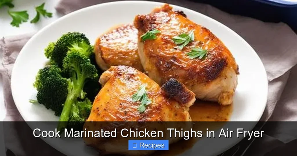 Cook Marinated Chicken Thighs in Air Fryer