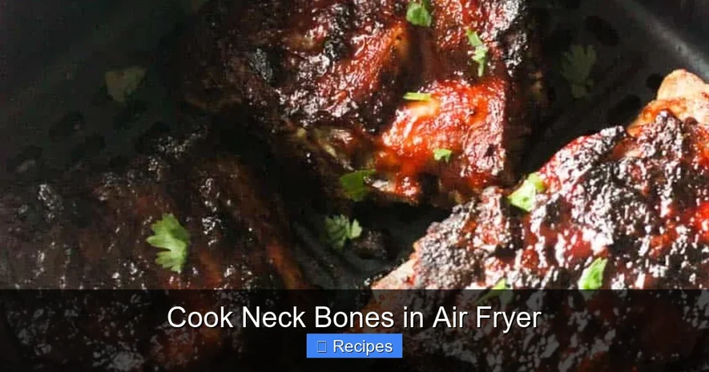 Cook Neck Bones in Air Fryer