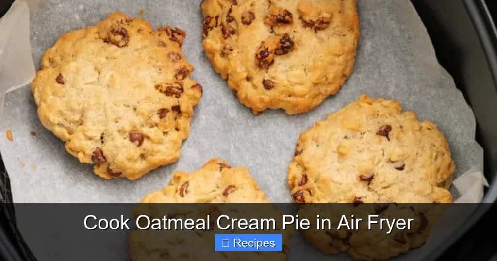 Cook Oatmeal Cream Pie in Air Fryer
