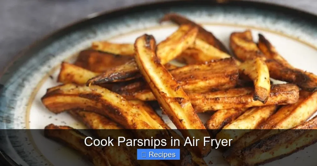 Cook Parsnips in Air Fryer