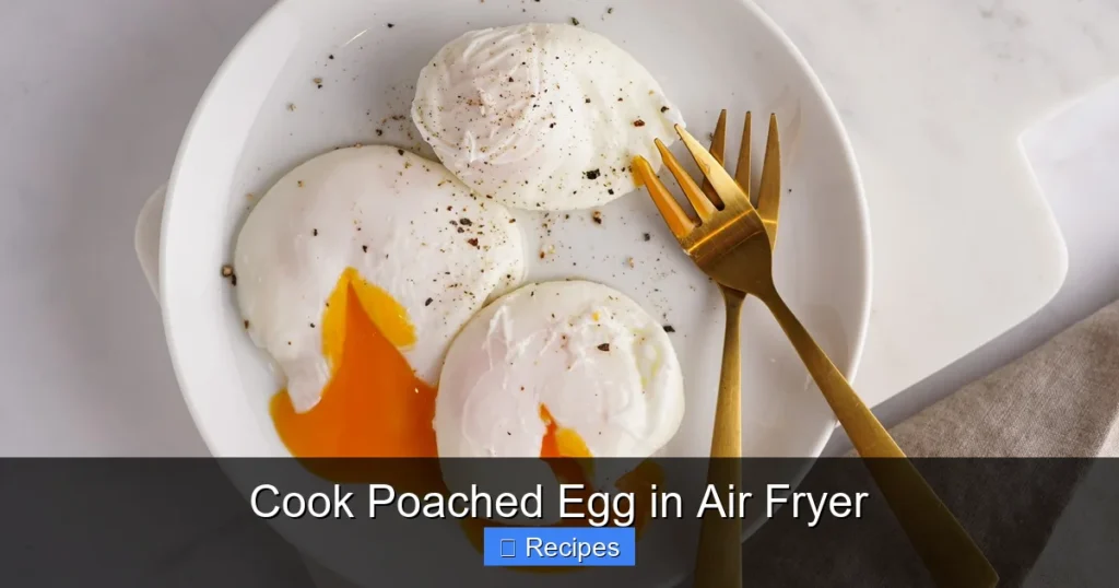 Cook Poached Egg in Air Fryer