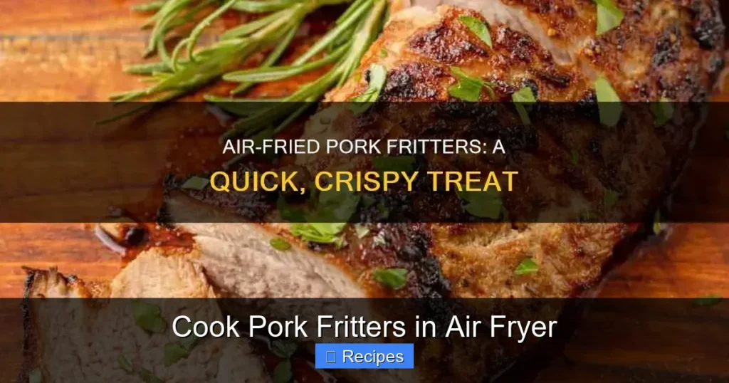 Cook Pork Fritters in Air Fryer