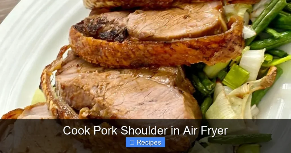Cook Pork Shoulder in Air Fryer