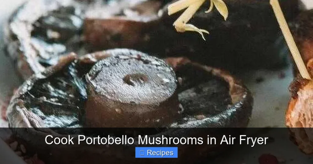 Cook Portobello Mushrooms in Air Fryer