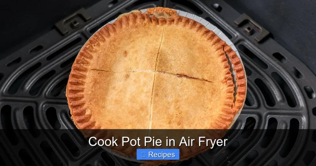 Cook Pot Pie in Air Fryer