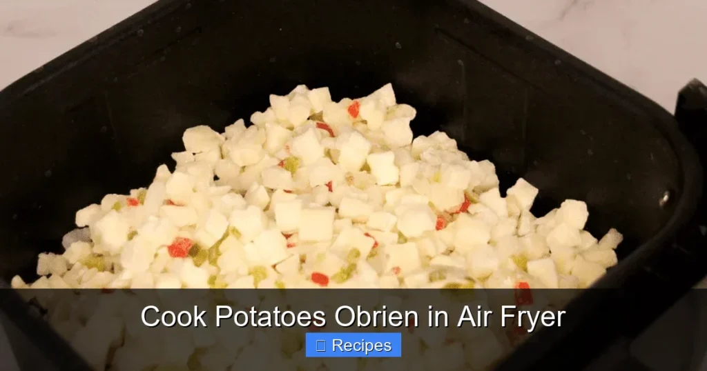 Cook Potatoes Obrien in Air Fryer