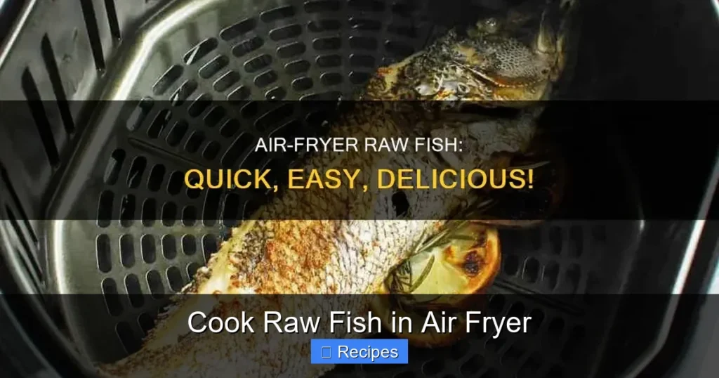 Cook Raw Fish in Air Fryer
