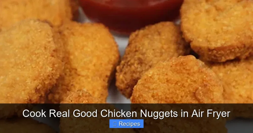 Cook Real Good Chicken Nuggets in Air Fryer