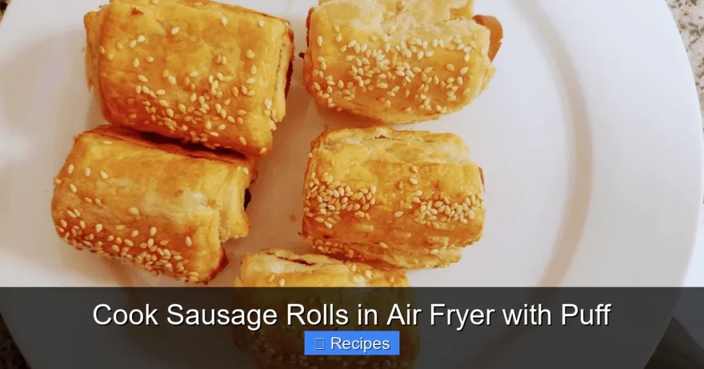 Cook Sausage Rolls in Air Fryer with Puff