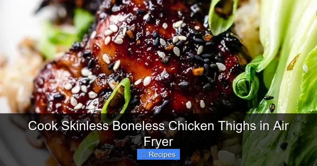 Cook Skinless Boneless Chicken Thighs in Air Fryer Cook Skinless Boneless Chicken Thighs in Air Fryer