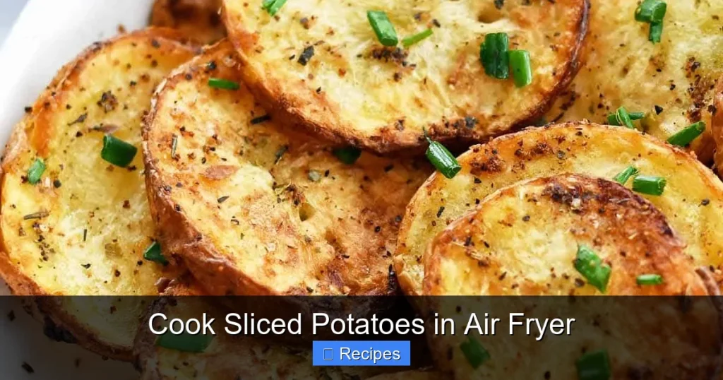 Cook Sliced Potatoes in Air Fryer