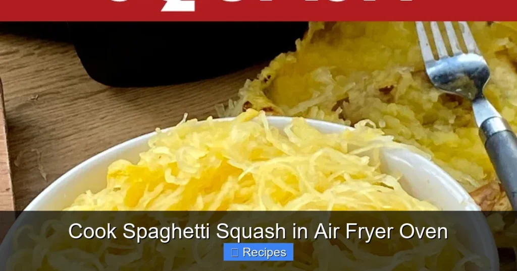 Cook Spaghetti Squash in Air Fryer Oven