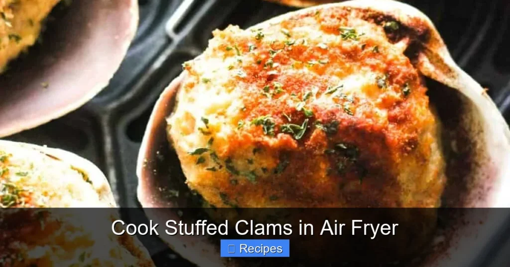 Cook Stuffed Clams in Air Fryer