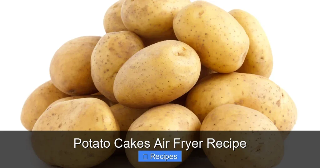 Potato Cakes Air Fryer Recipe