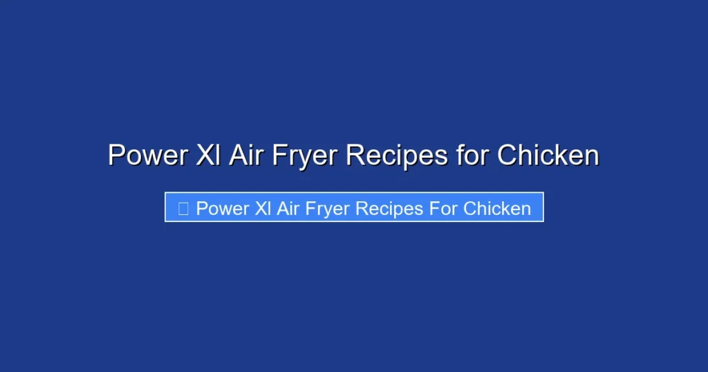 Power Xl Air Fryer Recipes for Chicken