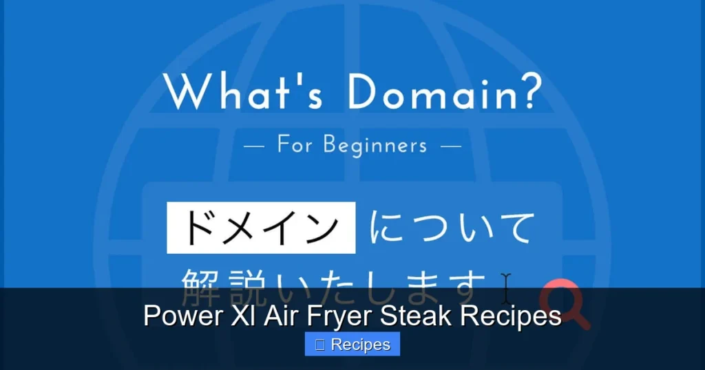 Power Xl Air Fryer Steak Recipes