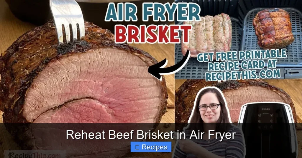 Reheat Beef Brisket in Air Fryer