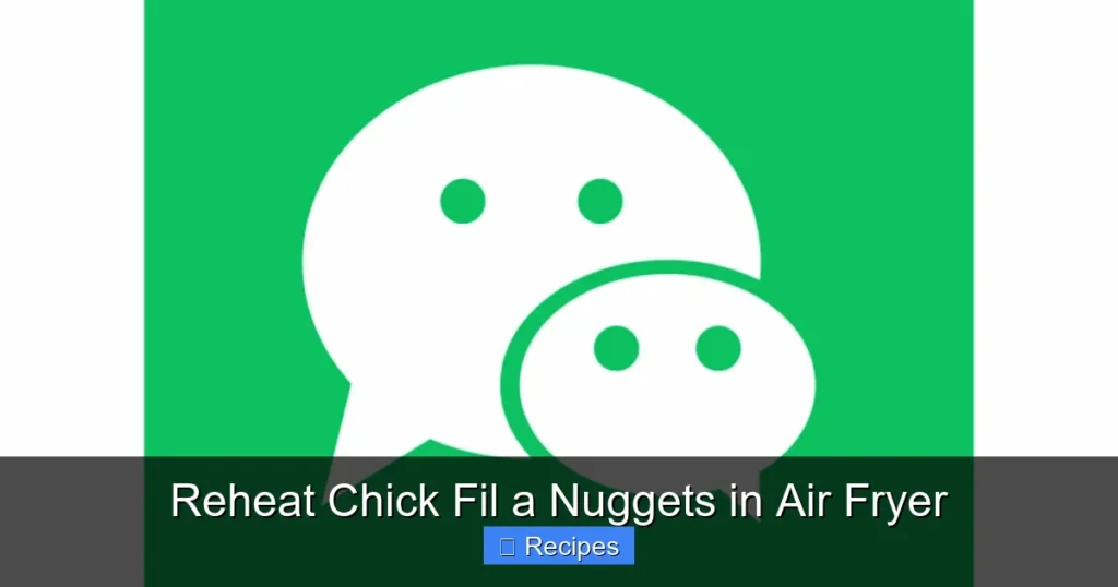 Reheat Chick Fil a Nuggets in Air Fryer