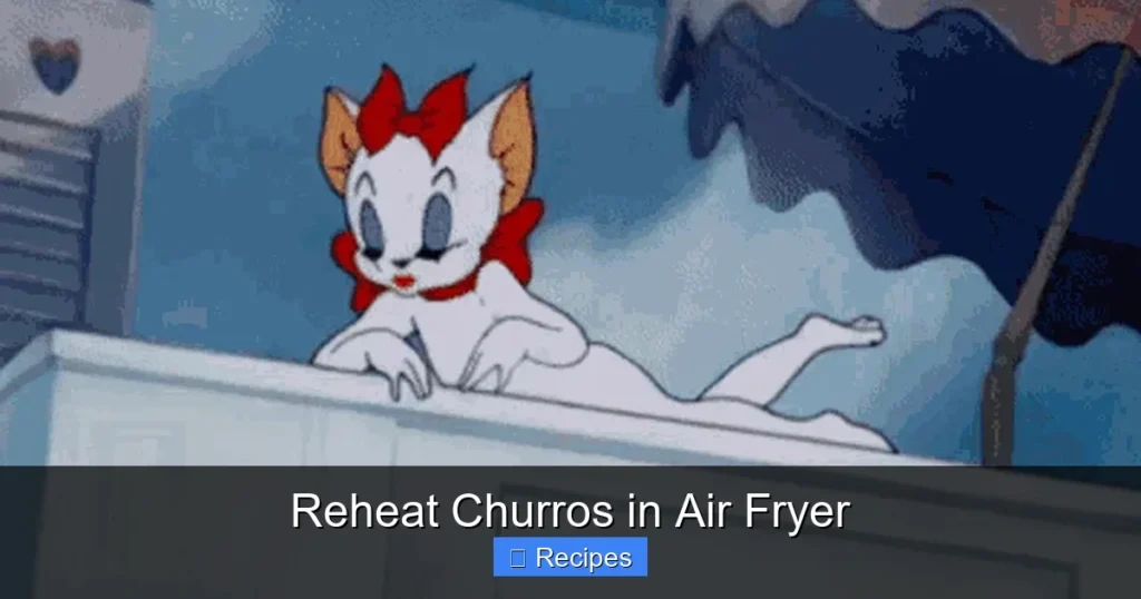 Reheat Churros in Air Fryer