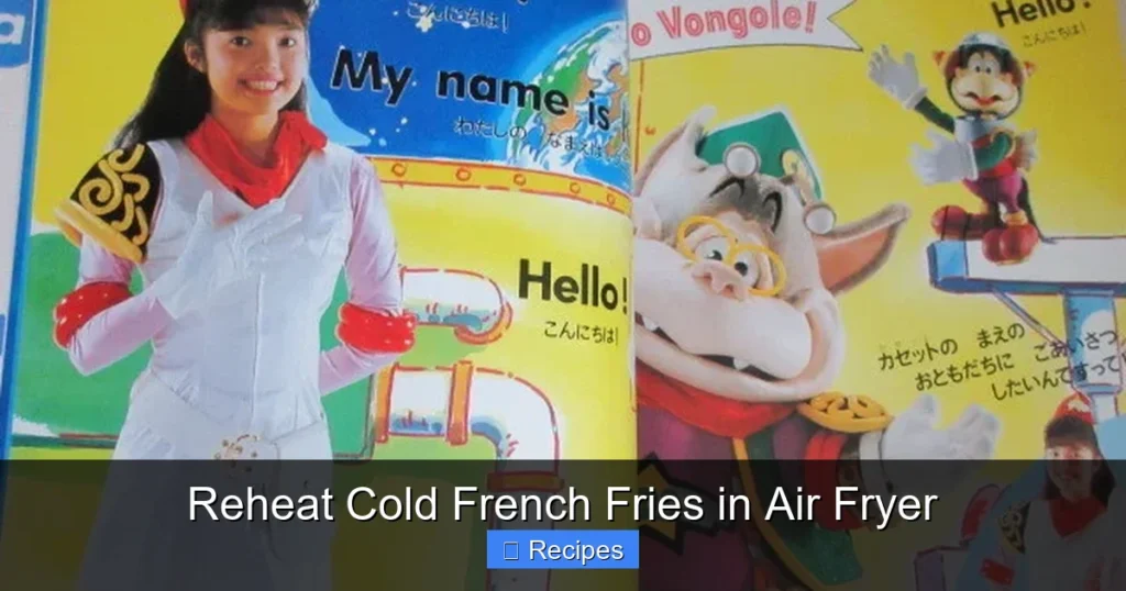 Reheat Cold French Fries in Air Fryer Reheat Cold French Fries in Air Fryer