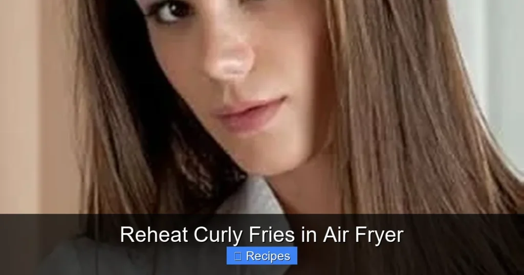 Reheat Curly Fries in Air Fryer Reheat Curly Fries in Air Fryer