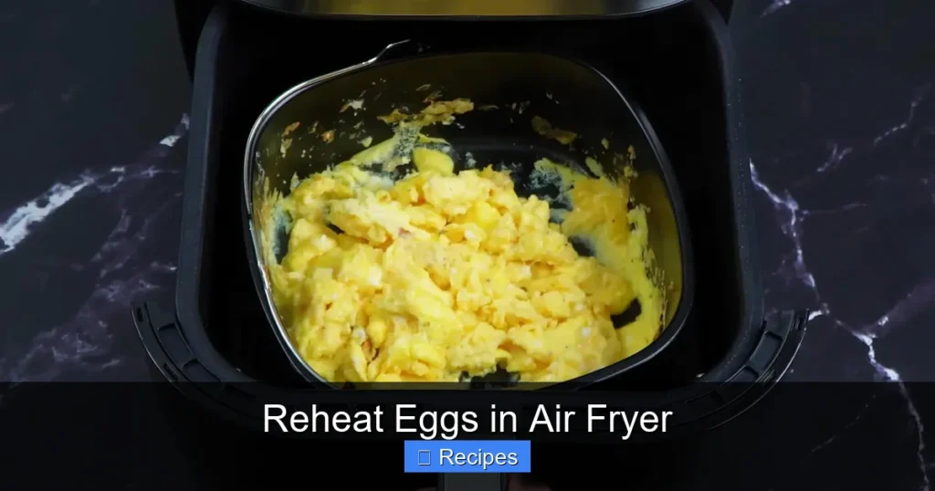 Reheat Eggs in Air Fryer Reheat Eggs in Air Fryer