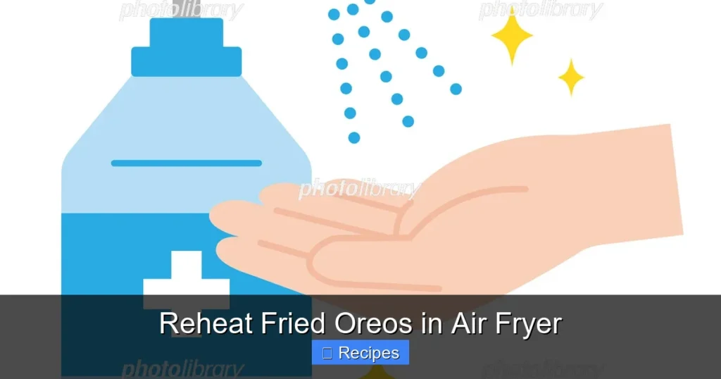 Reheat Fried Oreos in Air Fryer