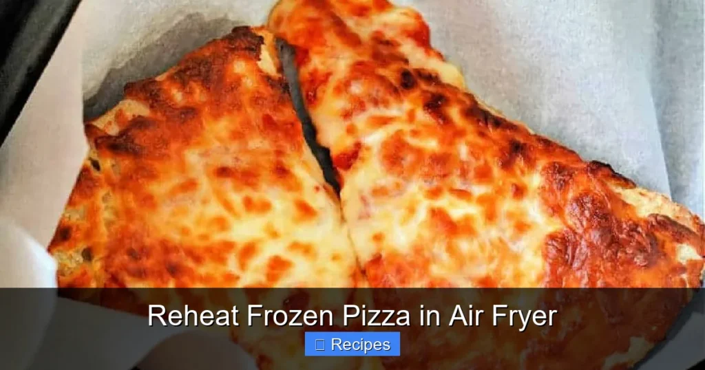 Reheat Frozen Pizza in Air Fryer