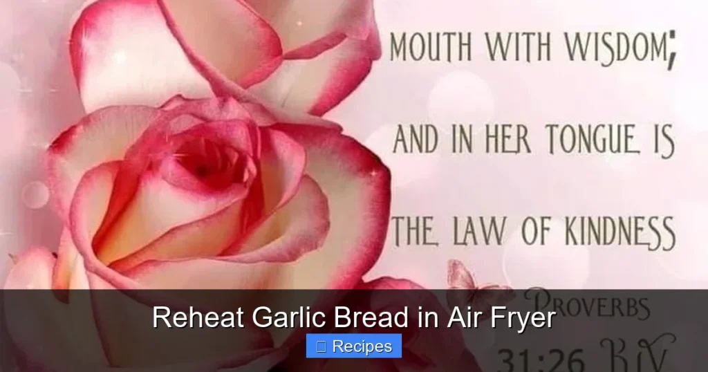 Reheat Garlic Bread in Air Fryer Reheat Garlic Bread in Air Fryer