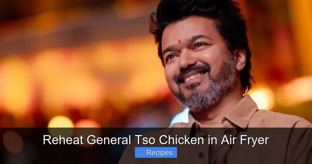 Reheat General Tso Chicken in Air Fryer