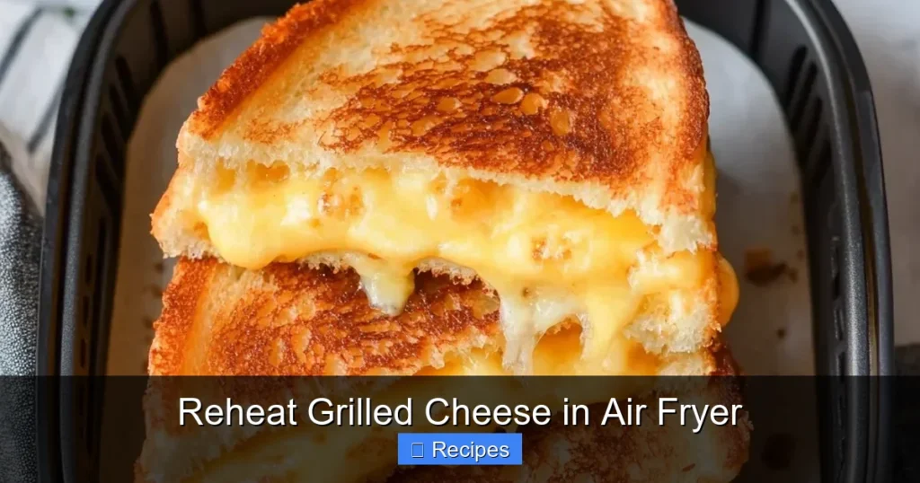 Reheat Grilled Cheese in Air Fryer Reheat Grilled Cheese in Air Fryer