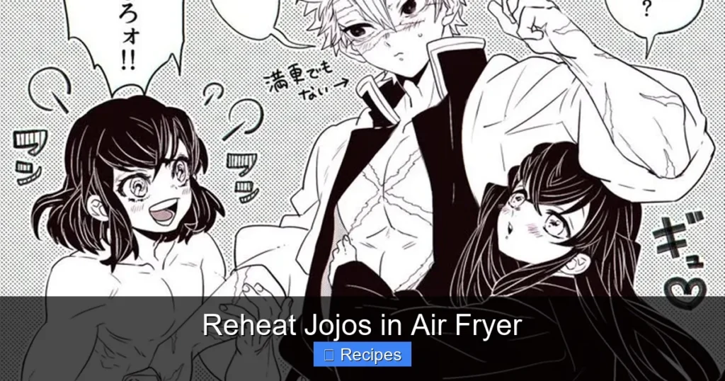 Reheat Jojos in Air Fryer