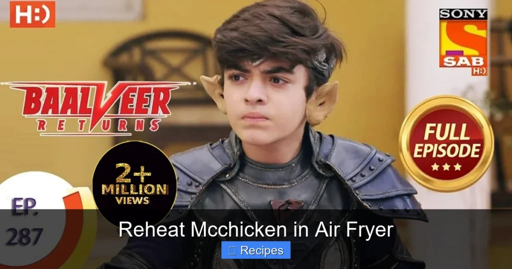 Reheat Mcchicken in Air Fryer