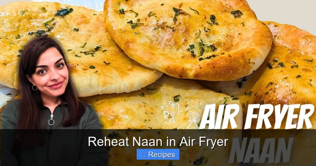 Reheat Naan in Air Fryer