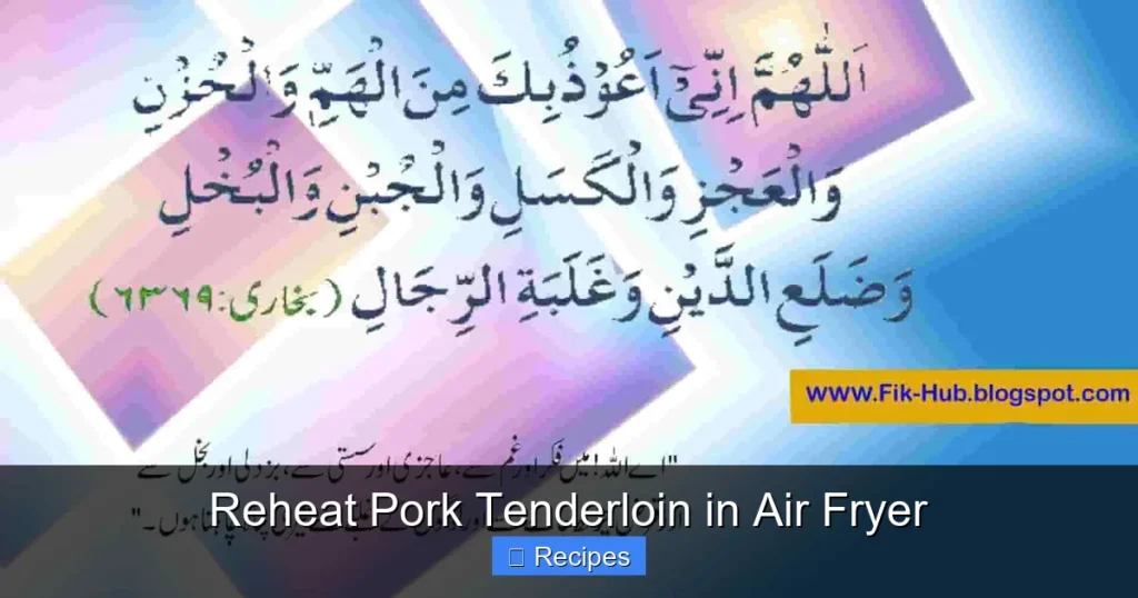 Reheat Pork Tenderloin in Air Fryer Reheat Pork Tenderloin in Air Fryer