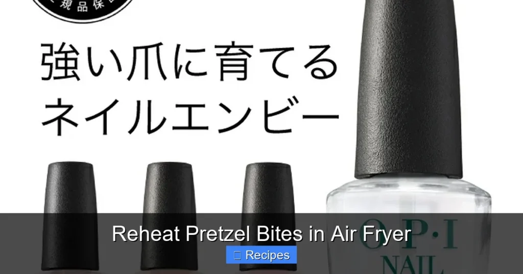 Reheat Pretzel Bites in Air Fryer