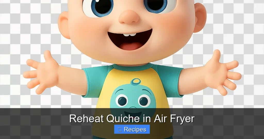 Reheat Quiche in Air Fryer