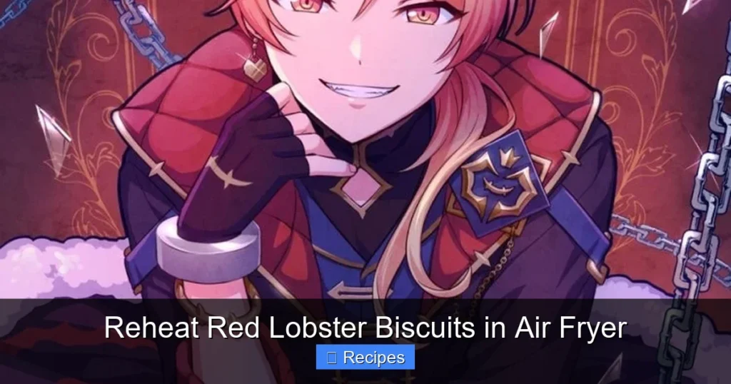 Reheat Red Lobster Biscuits in Air Fryer Reheat Red Lobster Biscuits in Air Fryer