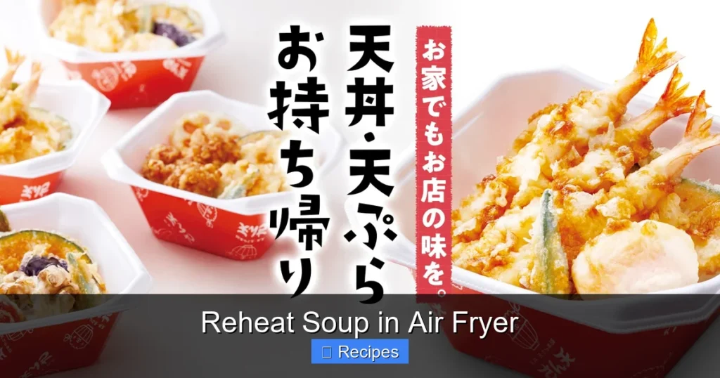 Reheat Soup in Air Fryer Reheat Soup in Air Fryer