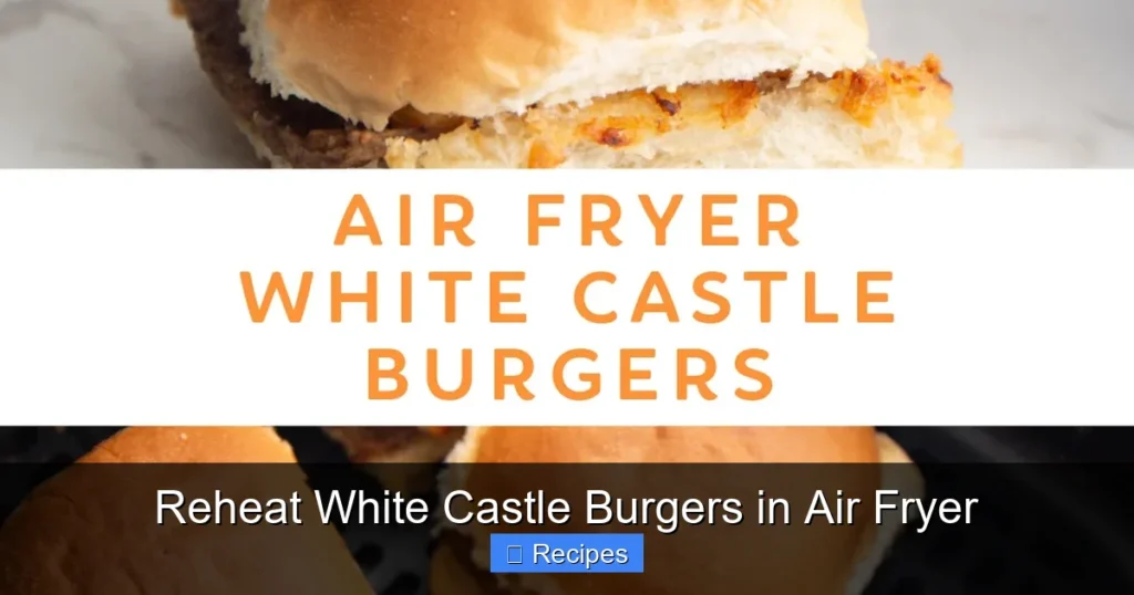 Reheat White Castle Burgers in Air Fryer