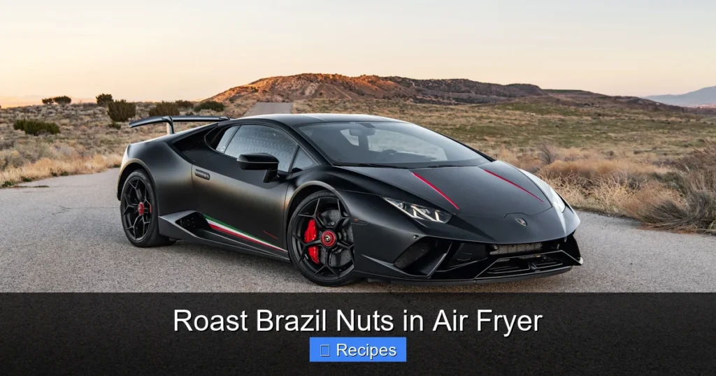 Roast Brazil Nuts in Air Fryer