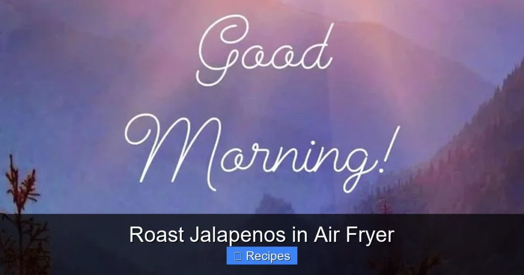 Roast Jalapenos in Air Fryer