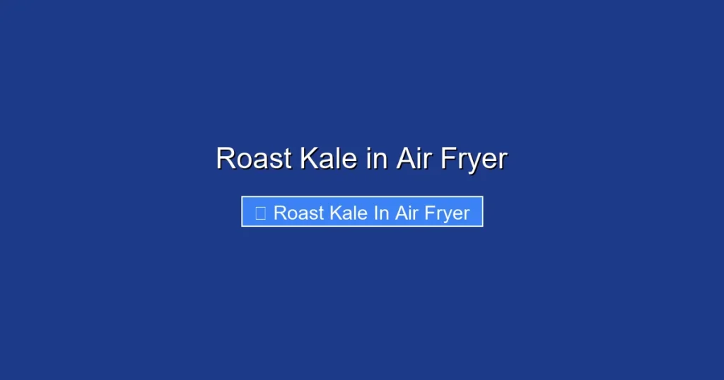 Roast Kale in Air Fryer