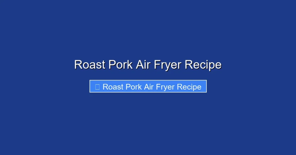 Roast Pork Air Fryer Recipe