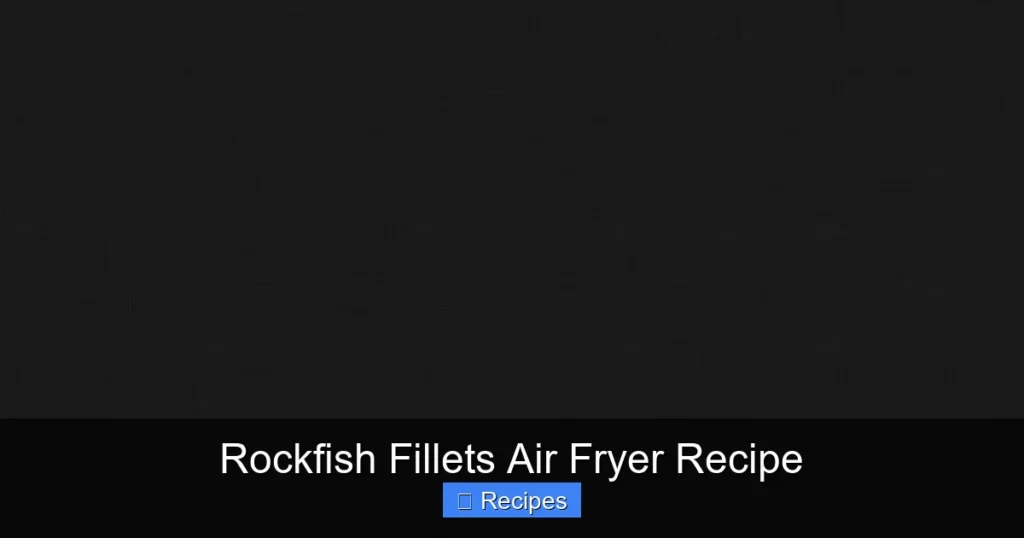 Rockfish Fillets Air Fryer Recipe